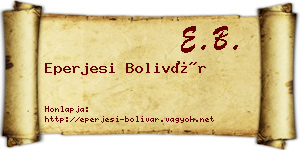 Eperjesi Bolivár névjegykártya